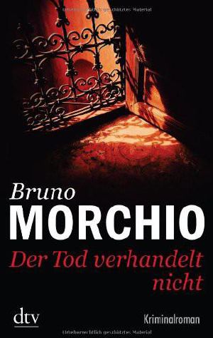 [Bacci Pagano 03] • Der Tod Verhandelt Nicht